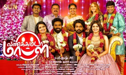 Vanakkam-Da-Mappilei-2021-Tamil vanakkam da mappilei
